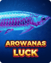 Arowanas Luck